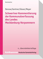 Schweriner Kommentierung der Kommunalverfassung des Landes Mecklenburg-Vorpommern