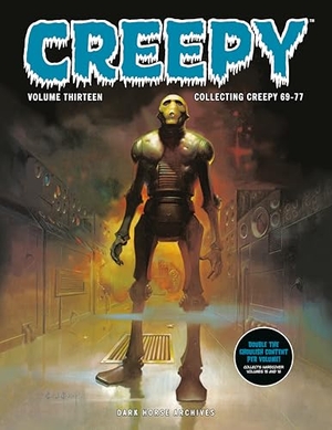 Dubay, Bill / Steve Skeates. Creepy Archives Volume 13 (Double-Sized Volume). Dark Horse Comics, 2026.