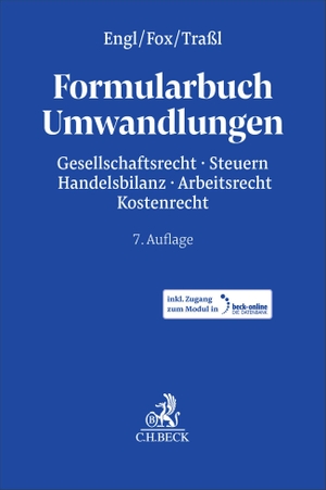 Fox, Thomas / Michael Traßl (Hrsg.). Formularbuch Umwandlungen - Gesellschaftsrecht, Steuern, Handelsbilanz, Arbeitsrecht, Kostenrecht. Verschmelzung, Spaltung, Realteilung, Ausgliederung/Einbringung/Tausch, Formwechsel. C.H. Beck, 2026.
