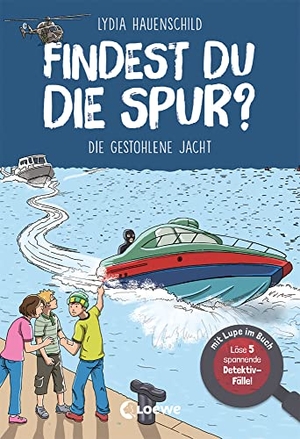 Hauenschild, Lydia. Findest du die Spur? - Die gestohlene Jacht - Löse 5 spannende Detektiv-Fälle! - mit Lupe im Buch - Finde die Lösung in spannenden Suchbildern - Für Kinder ab 8 Jahren. Loewe Verlag GmbH, 2022.