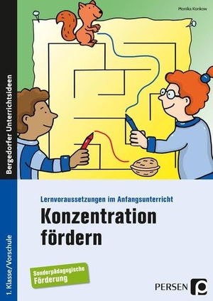 Konkow, Monika. Konzentration fördern - Lernvoraussetzungen im Anfangsunterricht (1. Klasse/Vorschule). Persen Verlag i.d. AAP, 2021.
