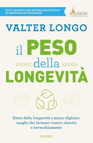 Longo, Valter. Il peso della longevità. Dieta della longevità e mima-digiuno: meglio dei farmaci contro obesità e invecchiamento. Piemme, 2025.