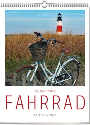 Ars, Vivendi. Literarischer Fahrrad Kalender 2027 - Wochenkalender. Ars Vivendi, 2026.