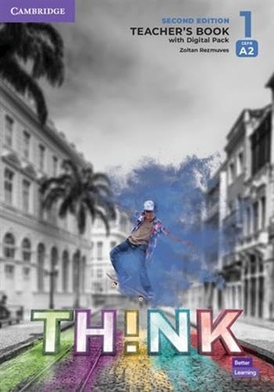 Rezmuves, Zoltan. Think Level 1 Teacher's Book with Digital Pack British English. Cambridge University Press, 2022.