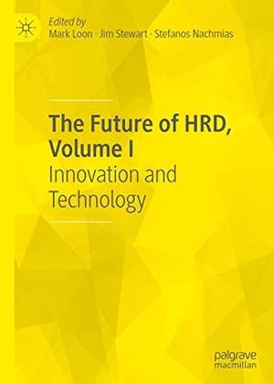 Loon, Mark / Stefanos Nachmias et al (Hrsg.). The Future of HRD, Volume I - Innovation and Technology. Springer International Publishing, 2020.