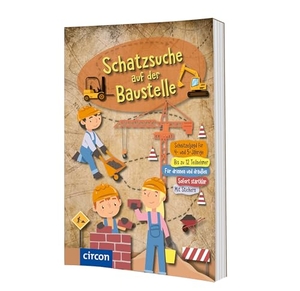 Ernsten, Svenja. Schatzsuche auf der Baustelle. Circon Verlag GmbH, 2022.