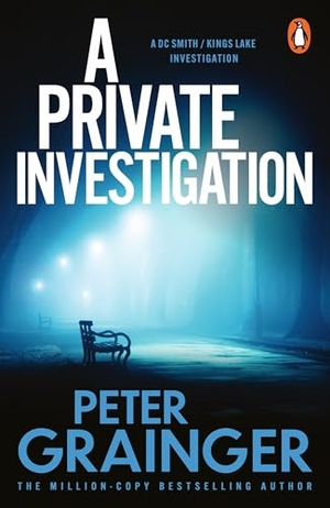 Grainger, Peter. A Private Investigation. Random House UK Ltd, 2026.