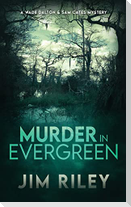 Murder in Evergreen