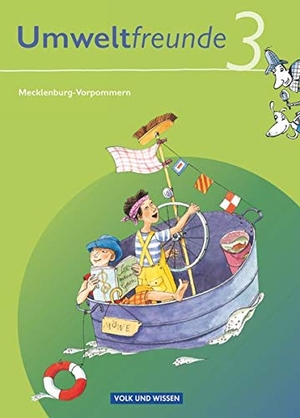 Jäger, Kathrin / Koch, Inge et al. Umweltfreunde 3. Schuljahr. Neubearbeitung 2009. Schülerbuch. Mecklenburg-Vorpommern. Volk u. Wissen Vlg GmbH, 2010.