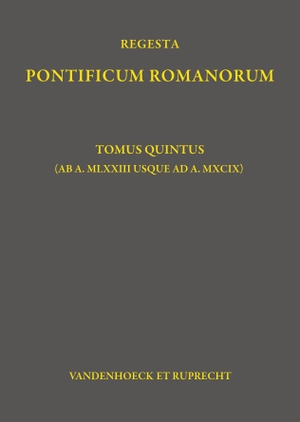 Jaffé, Philipp. Regesta Pontificum Romanorum - Tomus quintus (ab a. MLXXIII usque ad a. MXCIX). Vandenhoeck + Ruprecht, 2023.
