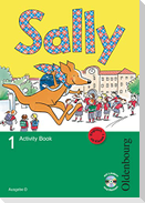 Sally 1. Schuljahr. Activity Book. Ausgabe D für alle Bundesländer außer Nordrhein-Westfalen - Englisch ab Klasse 1