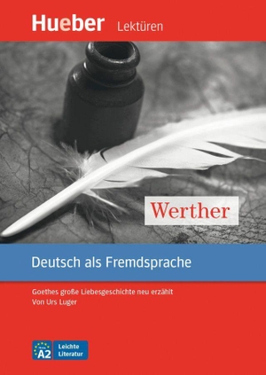 Goethe, Johann Wolfgang von / Urs Luger. Werther. 
