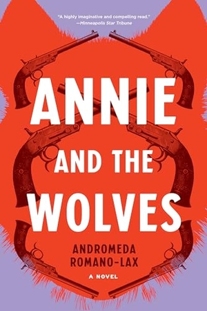 Romano-Lax, Andromeda. Annie and the Wolves. Soho Press, 2022.