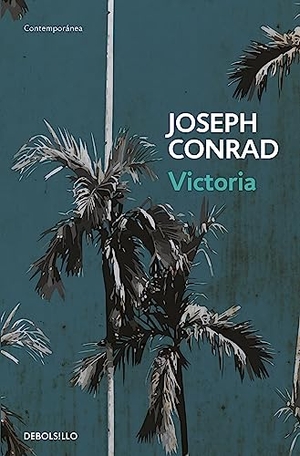 Conrad, Joseph. Victoria. Punto de Lectura, 2017.