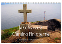 Jakobsweg - Camino Finisterre (Tischkalender 2024 DIN A5 quer), CALVENDO Monatskalender