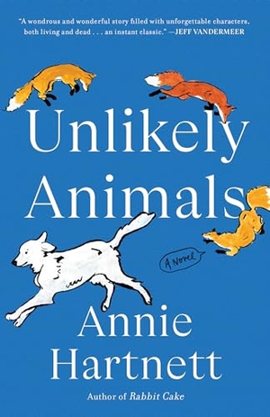 Hartnett, Annie. Unlikely Animals - A Novel. Random House, 2023.