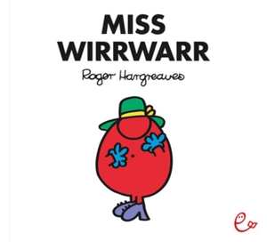 Hargreaves, Roger. Miss Wirrwarr. Rieder, Susanna Verlag, 2013.
