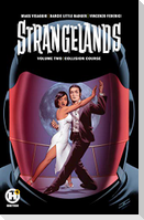 Strangelands Vol 2