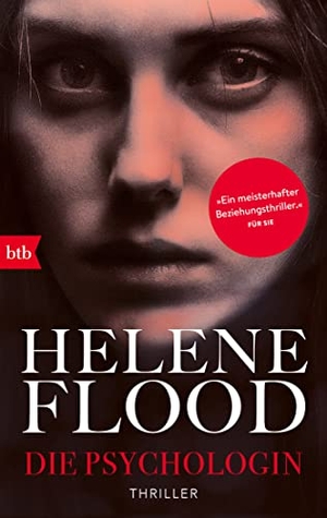 Flood, Helene. Die Psychologin - Thriller. btb Taschenbuch, 2023.