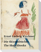 Ernst Ludwig Kirchner - Die Skizzenbücher / The Sketchbooks