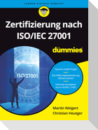 Zertifizierung nach ISO/IEC 27001 für Dummies