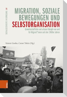 Migration, soziale Bewegungen und Selbstorganisation