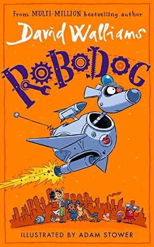 Walliams, David. Robodog. HarperCollins Publishers, 2023.