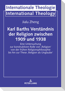 Karl Barths Verständnis der Religion  zwischen 1909 und 1938