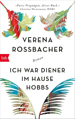 Roßbacher, Verena. Ich war Diener im Hause Hobbs - Roman. btb Taschenbuch, 2023.
