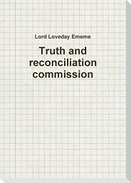 Truth and reconciliation commission