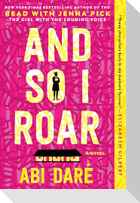 And So I Roar