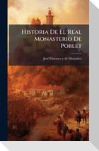 Historia De El Real Monasterio De Poblet