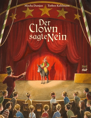 Damjan, Mischa. Der Clown sagte Nein. NordSüd Verlag AG, 2021.