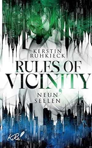 Ruhkieck, Kerstin. Rules of Vicinity - Neun Seelen. Books on Demand, 2022.