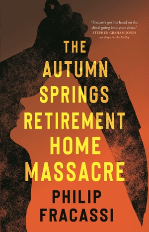 Fracassi, Philip. The Autumn Springs Retirement Home Massacre. Tor Publishing Group, 2026.