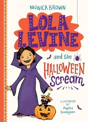 Brown, Monica. Lola Levine and the Halloween Scream. Abdo Publishing Company, 2023.