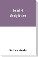 The art of worldly wisdom