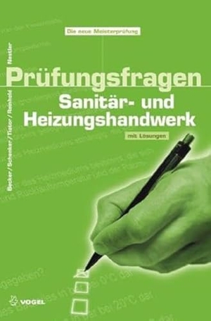 Nestler, Roland (Hrsg.). Prüfungsfragen Sanitär- und Heizungshandwerk - Mit Lösungen. Vogel Business Media, 2010.