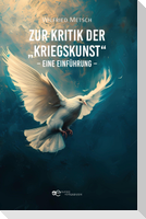 ZUR KRITIK DER "KRIEGSKUNST"