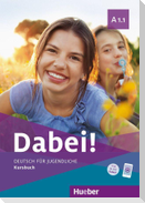 Dabei! A1.1. Deutsch für Jugendliche.Deutsch als Fremdsprache. Kursbuch