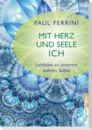 Mit Herz und Seele ich!