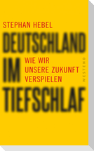 Deutschland im Tiefschlaf