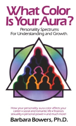 Bowers, Barbara / Bowers. What Color Is Your Aura?. Simon & Schuster, 1989.