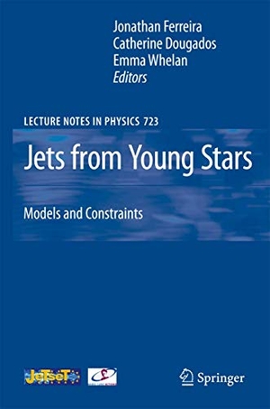 Ferreira, Jonathan / Emma Whelan et al (Hrsg.). Jets from Young Stars - Models and Constraints. Springer Berlin Heidelberg, 2010.