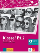 Klasse! B1.2 - Hybride Ausgabe allango. Übungsbuch mit Audios inklusive Lizenzschlüssel allango (24 Monate)