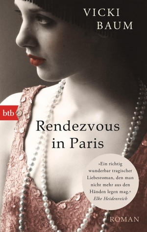 Baum, Vicki. Rendezvous in Paris. btb Taschenbuch, 2014.