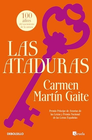 Martin Gaite, Carmen. Las ataduras. DEBOLSILLO, 2025.