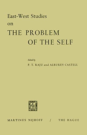 Raju, Poolla Tirupati. East-West Studies on the Problem of the Self - Papers presented at the Conference on Comparative Philosophy and Culture held at the College of Wooster, Wooster, Ohio, April 22¿24, 1965. Springer Netherlands, 1968.