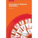 Concepts in Physical Chemistry