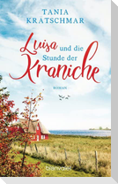 Luisa und die Stunde der Kraniche